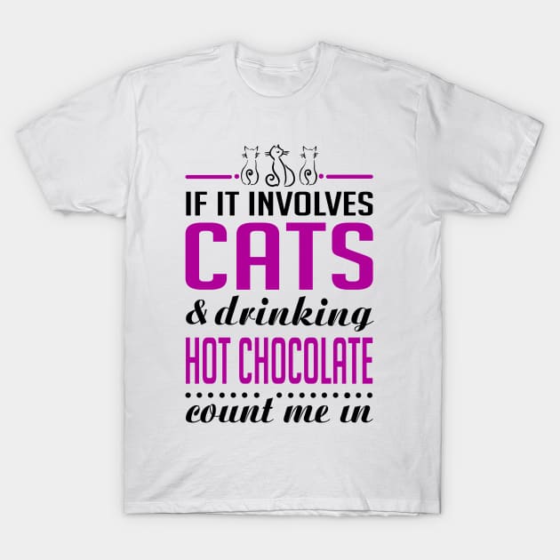 Cats and Hot Chocolate Funny T-Shirt by KsuAnn